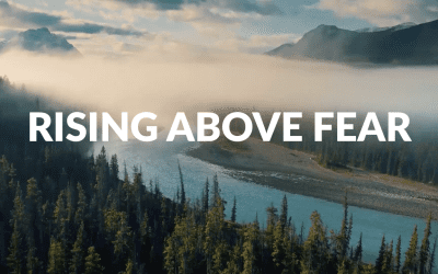 Rising Above Fear