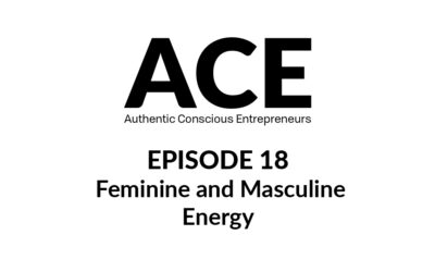ACE podcast: Feminine and Masculine Energy