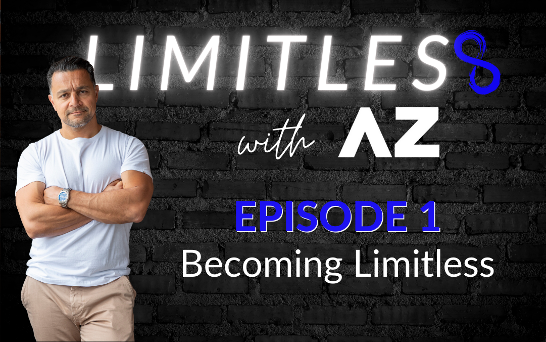 LIMITLESS Podcast: Becoming LIMITLESS